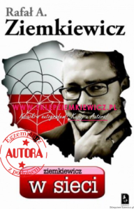 książka Ziemkiewicz w sieci - Rafał A. Ziemkiewicz - miękka oprawa [AUTOGRAF AUTORA]