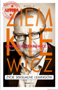 książka Życie seksualne lemingów - Rafał A. Ziemkiewicz - miękka oprawa [AUTOGRAF AUTORA]