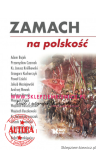 książka Zamach na polskość - zbiór tekstów - twarda oprawa [AUTOGRAF REDAKTORA ZIEMKIEWICZA]