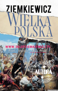 książka Wielka Polska - outlet - twarda oprawa - Rafał A. Ziemkiewicz [AUTOGRAF AUTORA]