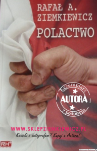 książka Polactwo - wydanie II - Rafał A. Ziemkiewicz - miękka oprawa [AUTOGRAF AUTORA]