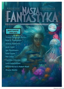Nasza Fantastyka nr 02/02/2025; 310 stron, format B5; Edycja DE LUXE (autograf redaktora Ziemkiewicza)