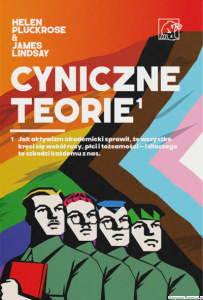 Książka Cyniczne Teorie [Helen Pluckrose i James Lindsay]