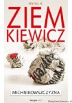 książka Michnikowszczyzna. Zapis choroby - miękka oprawa - wydanie III - Rafał A. Ziemkiewicz - antykwariat [AUTOGRAF AUTORA]