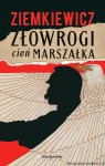 książka Złowrogi Cień Marszałka PRZEDSPRZEDAŻ (wysyłka: 23 maja 2026r.) - twarda oprawa - wydanie II - Rafał A. Ziemkiewicz