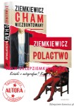 Pakiet książek Rafała A. Ziemkiewicza - Cham Niezbuntowany (z autografem) i Polactwo (z autografem)
