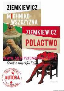 Pakiet książek Rafała A. Ziemkiewicza - Michnikowszczyzna (z autografem) i Polactwo (z autografem)