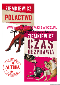 Pakiet książek Rafała A. Ziemkiewicza - Czas bezprawia (z autografem) i Polactwo (z autografem)