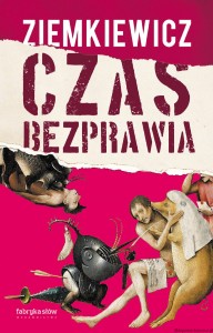 książka Czas Bezprawia - oprawa twarda - Rafał A. Ziemkiewicz