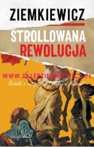 książka Strollowana rewolucja - outlet - twarda oprawa - Rafał A. Ziemkiewicz