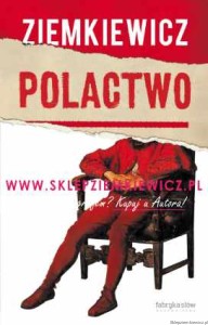 książka Polactwo - outlet - twarda oprawa - Rafał A. Ziemkiewicz
