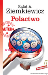 książka Polactwo - outlet - miękka oprawa - wydanie I - Rafał A. Ziemkiewicz [AUTOGRAF AUTORA]
