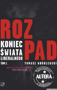 Książka Rozpad [AUTOGRAF autora - Tomasz Wróblewski] - przedsprzedaż