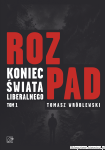 Książka Rozpad [autor Tomasz Wróblewski] - przedsprzedaż