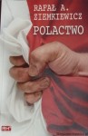 książka Polactwo - wydanie II - kolekcjonerskie - twarda oprawa - Rafał A. Ziemkiewicz [AUTOGRAF]