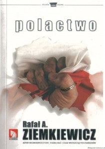 książka Polactwo - wydanie III - miękka oprawa - Rafał A. Ziemkiewicz [AUTOGRAF]