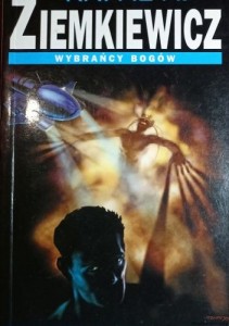książka Wybrańcy Bogów - miękka oprawa - wydanie II - kolekcjonerskie -  Rafał A. Ziemkiewicz [AUTOGRAF]