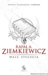 książka Walc Stulecia - wydanie II - kolekcjonerskie - oprawa miękka - Rafał A. Ziemkiewicz [AUTOGRAF]