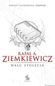 książka Walc Stulecia - wydanie II - kolekcjonerskie - oprawa miękka - Rafał A. Ziemkiewicz [AUTOGRAF]
