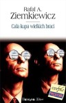 książka Cała kupa wielkich braci - oprawa miękka - Rafał A. Ziemkiewicz [AUTOGRAF]