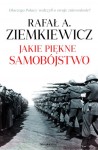książka Jakie piękne samobójstwo - twarda oprawa - wydanie I - Rafał A. Ziemkiewicz [AUTOGRAF]