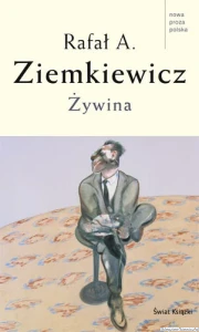 książka Żywina - wydanie I - twarda oprawa - Rafał A. Ziemkiewicz [AUTOGRAF]